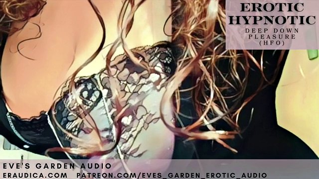 Trance Erotic - Deep Down Pleasure (HFO) by Eve's Garden Audio